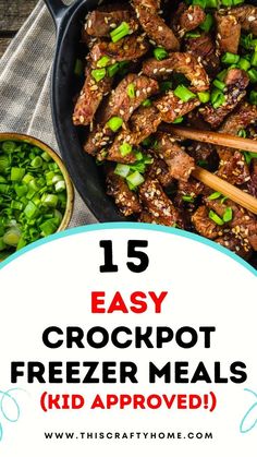 an easy crockpot freezer meal with chopsticks in it and the title overlay reads, 15 easy crockpot freezer meals kid approved