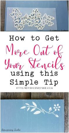 the words how to get more out of your stencils using this simple tip