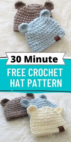 three crocheted hats with the text 30 minute free crochet hat pattern