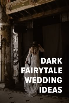 dark fairy tale wedding ideas with text overlay that reads, dark fairy tale wedding ideas