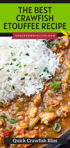 the best crawfish etouffe recipe with white rice in a skillet