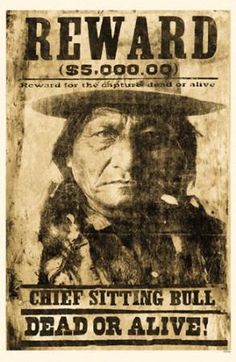 an old wanted poster with the words reward $ 1, 0000 00 chief sitting bull dead or alive