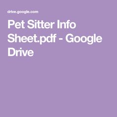 the pet sitter info sheet for google drive is shown in white on a purple background