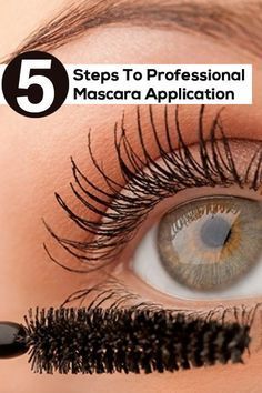 5 Steps To Professional Mascara Application Beauty Mistakes, Best Mascara, Beauty Advice