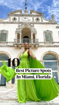 a woman in a green dress with the words 10 best picture spots in miami, florida