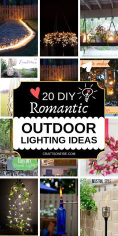 an outdoor lighting display with the words romantic outdoor lighting ideas on it and pictures of flowers