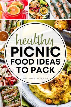 a collage of pictures with the words healthy picnic food ideas to pack