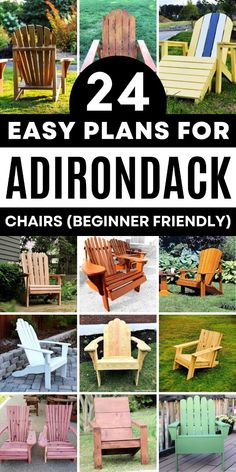 wooden adirondack chairs with text overlay that says, easy plans for adiron