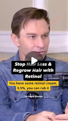 The Longevity Experts on Instagram: "Stop Hair Loss & Regrow Hair with Retinol by Dr David Sinclair 2024 #davidsinclair #retinol #retinolskincare #hairlosssolutions #hairgrowth #hairgrowthtips #drsinclair #minoxidil #rogaine #fighthairloss #febron #proteron #dhtblocker #regrowhair #innovage #hairlosstreatment #hairlosshelp" David Sinclair, Retinol Skincare, Dht Blockers, Retinol Cream, Regrow Hair, Hair Growth Tips, Retinol, Hair Growth