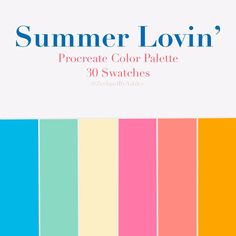 the cover of summer lovin's procreate color palette 30 swatches