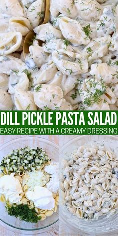 four different pictures with pasta salads in them and text overlay that says dill pickle pasta salad easy recipe with creamy dressing