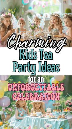 children's tea party ideas for an unforgetable celebration with text overlay