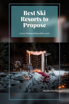 the best ski resort to propose with text overlay that reads best ski resort to propose