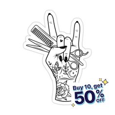 a sticker that says buy 10 get 50 % off with the image of a hand holding