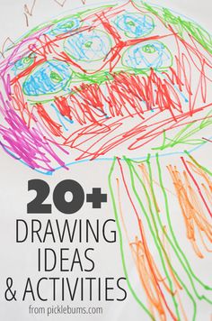 the words 20 + drawing ideas and activities are shown in front of an image of a child