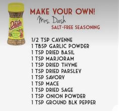 an advertisement for salt free seasoning with instructions on how to make your own, mrs dash