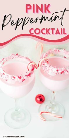 two pink peppermint cocktails with candy canes on the rim and text overlay that reads, pink peppermint cocktail