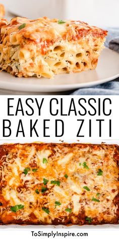 two different types of lasagna casserole with text overlay that reads easy classic baked ziti