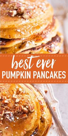 the best ever pumpkin pancakes with maple syrup and pecans on top are ready to be eaten