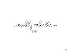 the word weekly calendar written in cursive ink