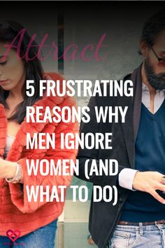 why men ignore women Boyfriend Ignoring, Relationship Advice For Women, Understanding Men, Inspired Tattoos, Guy Best Friend, Why Do Men, Advice For Women, Christian Bible Study, Ignore Me