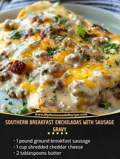 an advertisement for southern breakfast enchiladas with sausage and gravy on a plate