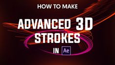 the text how to make advanced 3d strokes in adobe