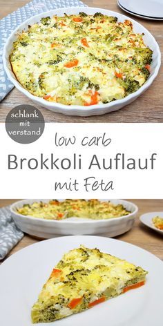 broccoli, carrots and cheese quiche with text overlay that reads low carb broccoli auflauf mit feta