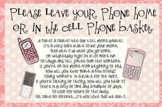 there is a pink and white sign that says please leave your phone home or in the call phone basket