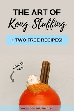 the art of kong stuffing and two free recipes