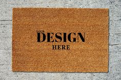 a door mat with the words your design here on it