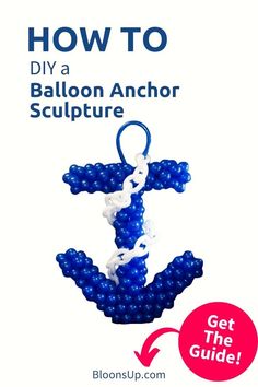 an anchor ornament with the words how to diy a balloon anchor sculpture