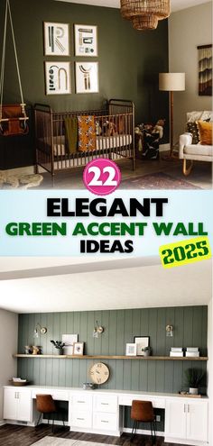 two pictures with the words 22 elegant green accent wall ideas in front of an empty crib