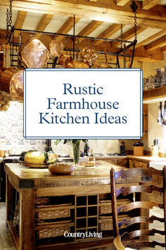 the cover of rustic farmhouse kitchen ideas