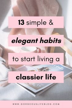 How To Be Sophisticated Tips, How To Reinvent Your Style, How To Be A Classy Lady, How To Be Graceful And Elegant, How To Be Elegant Woman, How To Be Classy And Elegant, How To Look Classy And Elegant, How To Be Soft And Feminine, Simple Feminine Style