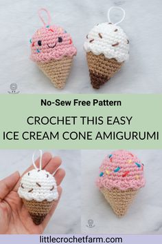 crochet ice cream cone ornament with text overlay that says, no - sew free pattern crochet this easy ice cream one amigurum