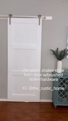 a white barn door with the words, all - white shaker style barn door w / unfinished hardware