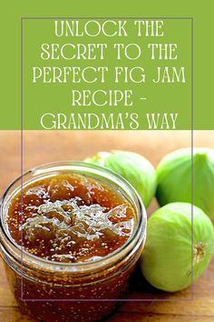 Unlock the Secret to the Perfect Fig Jam Recipe – Grandma’s Way Fig Jam Recipe With Dried Figs, Figs Jam Recipe, Fig Jam Recipe Canning, How To Make Fig Jam, Fig Preserves, Fig Preserves Recipe, Homemade Fig Jam, Dried Fig Recipes