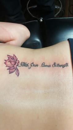 Be Strong Quotes Tattoos, Strength Arm Tattoos For Women, Always Believe In Your Own Strength Tattoo, Reason To Live Tattoo, With Pain Comes Strength Tat, Tattoos About Healing Strength, Warrior Tattoos For Women Strength, Stronger Tattoos For Women, Beautiful Tattoos For Women With Meaning