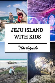 the jeju island with kids travel guide is featured in this postcard for an article on what to see and where to go