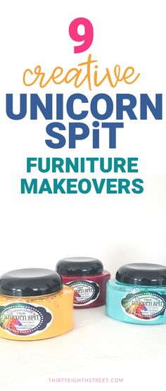 the 9 creative unicorn spit furniture makeovers with text overlay that reads, creative unicorn spit furniture makeovers