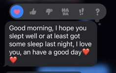 two texts that say good morning, hope you slept well or at least got some sleep last night, i love you, and have a good day