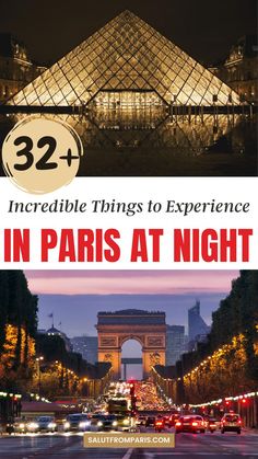 the eiffel tower in paris at night with text overlay reading 32 incredible things to experience in paris at night