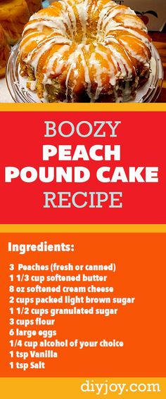 the recipe for boozy pound cake is shown in red, yellow and orange colors