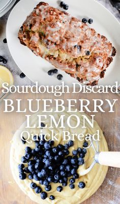 blueberry lemon quick bread on a white plate with the words sourdough discard blueberry lemon quick bread