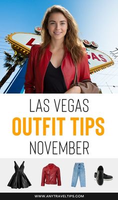 a woman in red jacket and jeans standing next to a sign with las vegass outfit tips