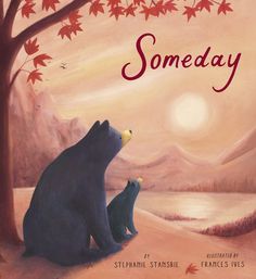 the book cover for some day features two bears sitting in front of a tree with leaves on it