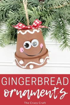 a gingerbread ornament hanging from a christmas tree with text overlay that says,