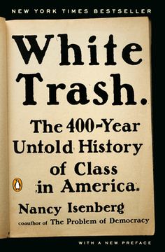 The New York Times Bestseller, with a new preface from the author "This estimable book rides into the summer doldrums like rural electrification. . . . It deals in the truths that matter."--Dwight Garner, The New York Times "This eye-opening investigation into our country's entrenched social hierarchy is acutely relevant."--O, The Oprah Magazine "White Trash will change the way we think about our past and present." --T. J. Stiles, Pulitzer Prize-winning author of Custer's Trials In her groundbre P90x, Sarah Palin, Duck Dynasty, Top Books, Reality Tv Shows, History Books, Reality Tv, Reading Lists, Book Lists