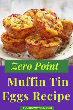 egg muffins on a plate with the title zero point muffin tin eggs recipe